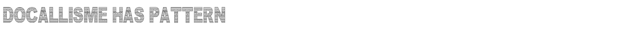 Sample characters Docallisme Has Pattern Font